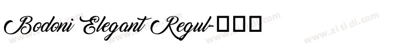 Bodoni Elegant Regul字体转换